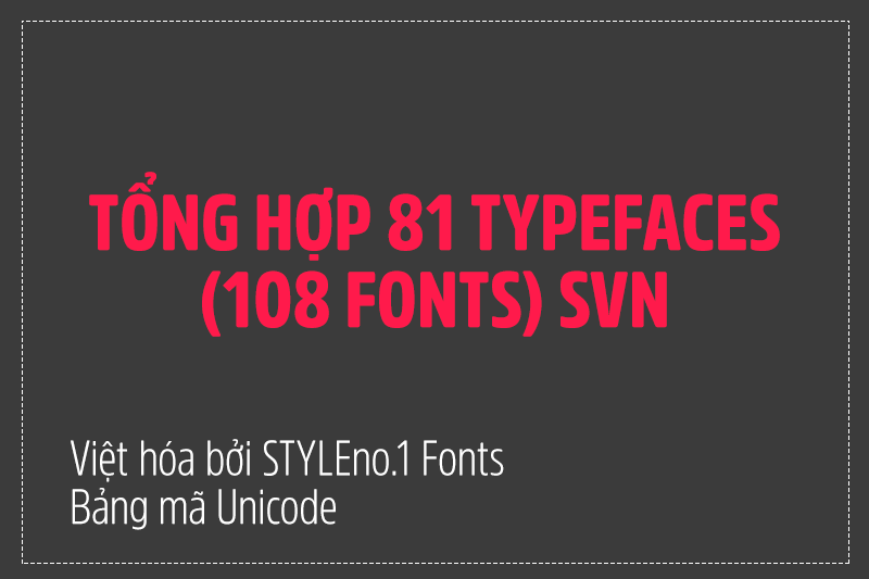 108 fonts SVN - STYLEno.1 Fonts: Bạn đang tìm kiếm một bộ sưu tập Fonts đa dạng, phong phú và độc đáo cho thiết kế của mình? Không cần phải tìm kiếm nữa vì bộ Fonts SVN - STYLEno.1 Fonts với hơn 100 kiểu chữ sẽ là sự lựa chọn hoàn hảo cho bạn. Đến với chúng tôi để khám phá và sử dụng những font chữ tuyệt vời này.