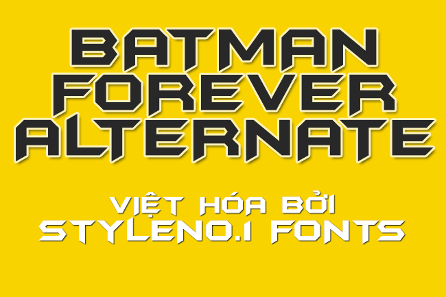 Việt hóa] SVN-Batman Forever Alternate  Fonts